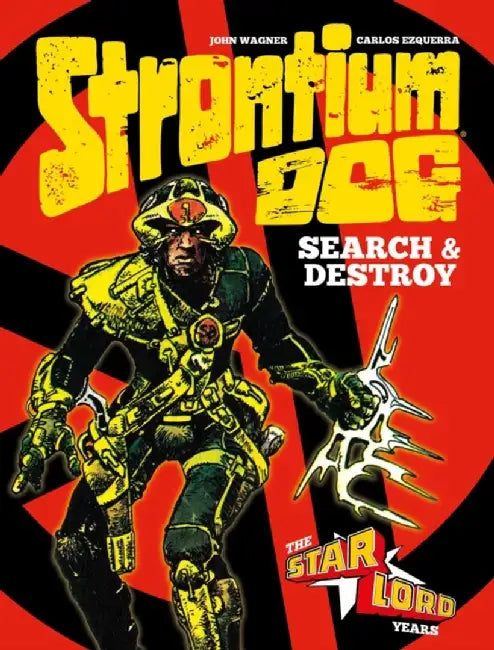 Strontium Dog: Search and Destroy by John Wagner
