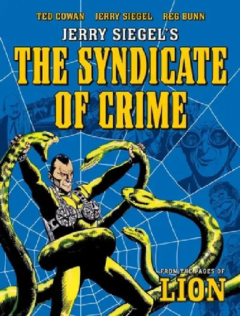Jerry Siegel's Syndicate of Crime by Jerry Siegel