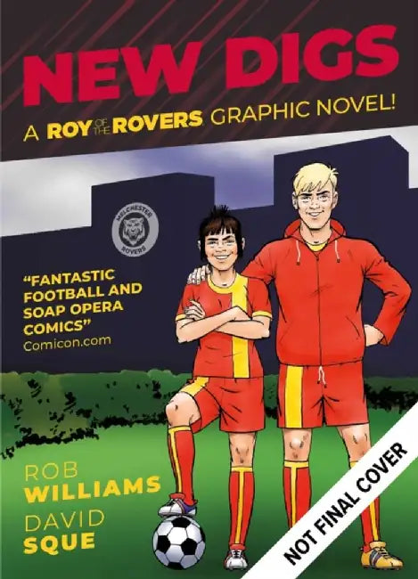 New Digs, 7: A Roy of the Rovers Graphic Novel by Keith Richardson