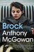 Brock by Anthony McGowan