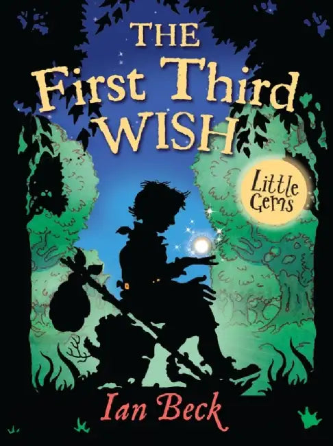The First Third Wish by Ian Beck