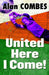 United Here I Come! by Alan Combes
