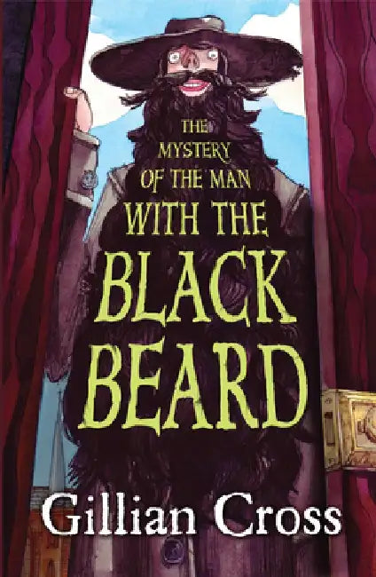 The Mystery of the Man with the Black Beard by Gillian Cross