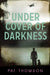 Under Cover of Darkness by Pat Thomson