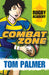 Rugby Academy Combat Zone: Book 2 by Tom Palmer