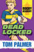 Deadlocked by Tom Palmer