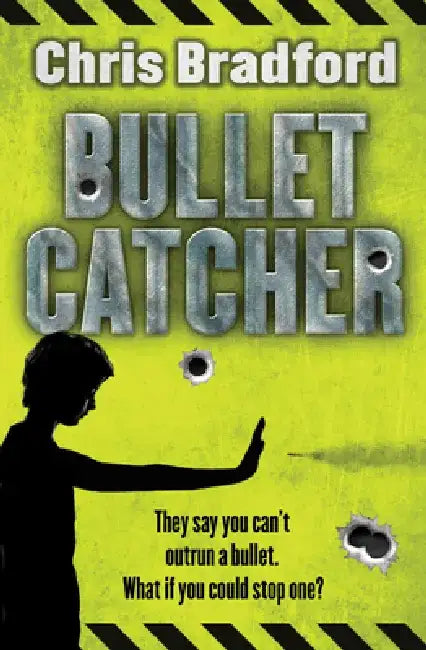 Bulletcatcher: Book 1 by Chris Bradford