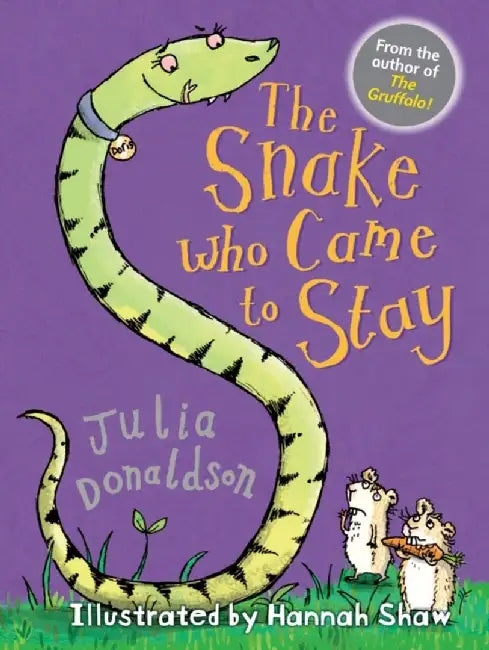 The Snake Who Came to Stay by Julia Donaldson