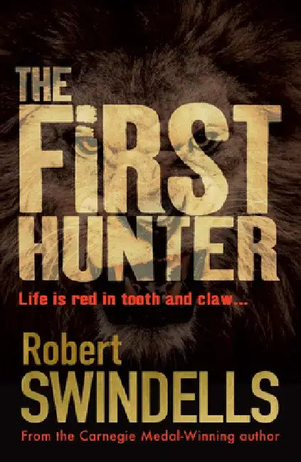 The First Hunter by Robert Swindells