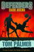Defenders Dark Arena: Book 2 by Tom Palmer