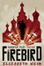 Firebird by Elizabeth Wein