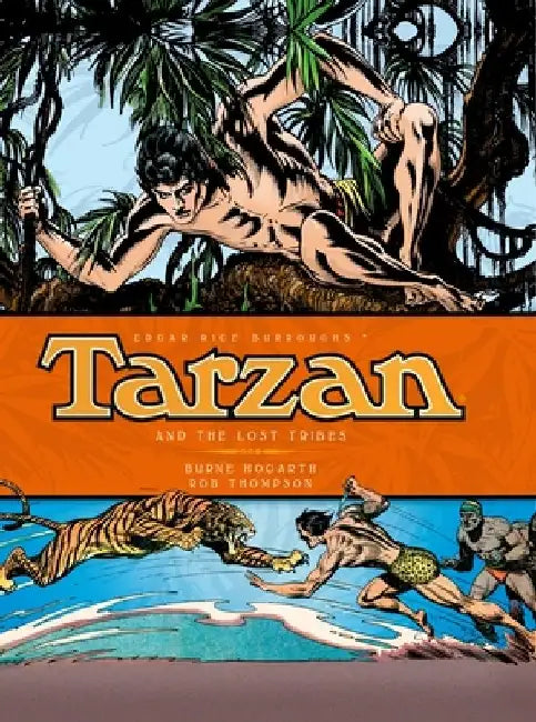 Tarzan - And the Lost Tribes (Vol. 4) by Burne Hogarth