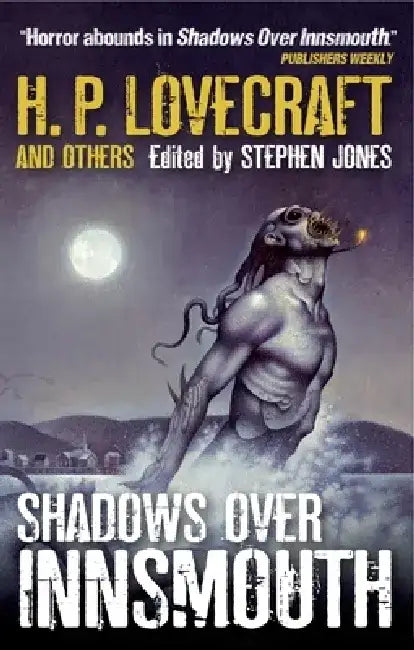 Shadows Over Innsmouth by Stephen Jones