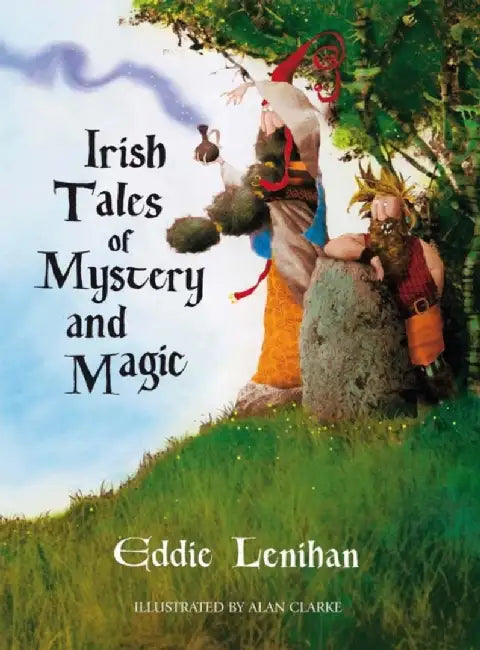 Irish Tales of Mystery and Magic by Edmund Lenihan