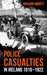 Police Casualties in Ireland 1919-1922 by Richard Abbott