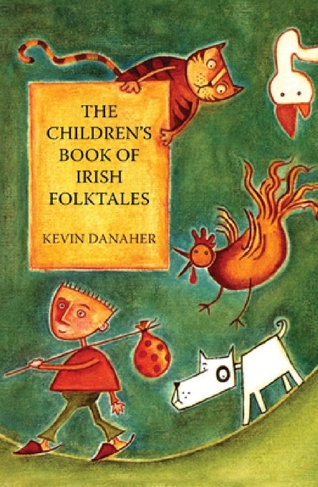 Children's Book of Irish Folktales by Kevin Danaher