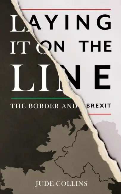 Laying it on the Line by Jude Collins