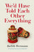 We'd Have Told Each Other Everything by Judith Hermann