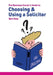 The Business Owner's Guide to Choosing & Using a Solicitor by Bart Daly