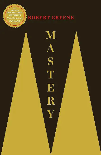 Mastery by Robert Greene