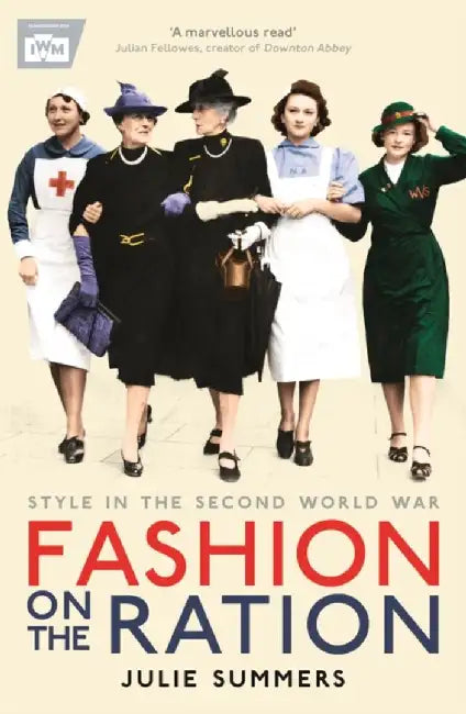 Fashion on the Ration by Julie Summers