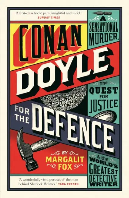 Conan Doyle for the Defence by Margalit Fox