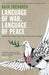 Language of War, Language of Peace: Palestine, Israel and the Search for Justice by Raja Shehadeh