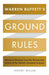 Warren Buffett's Ground Rules by Jeremy Miller