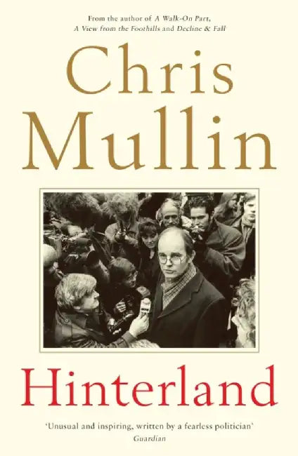 Hinterland by Chris Mullin