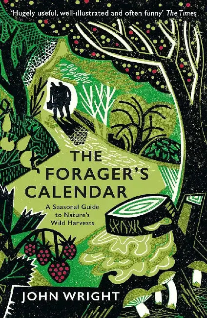 The Forager's Calendar by John Wright