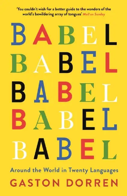 Babel by Gaston Dorren