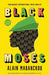 Black Moses by Alain Mabanckou