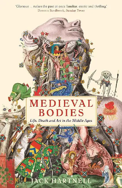 Medieval Bodies by Jack Hartnell