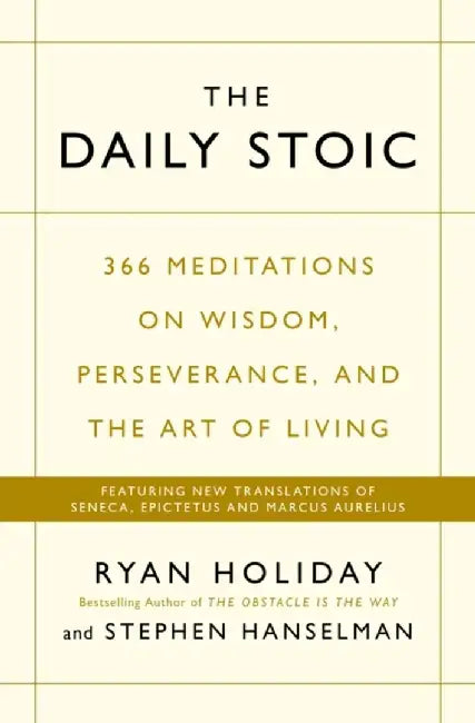 The Daily Stoic by Ryan Holiday