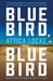 Bluebird, Bluebird by Attica Locke