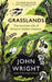 Grasslands: The Intricate Life of Britain's Hidden Habitats by John Wright