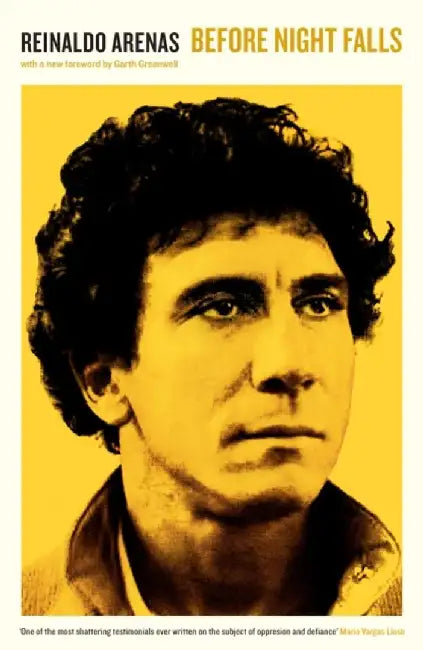 Before Night Falls by Reinaldo Arenas