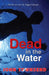 Dead in the Water by Townsend John