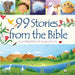 99 Stories from the Bible by Juliet David