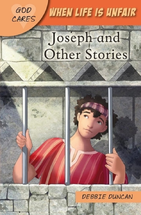 When Life Is Unfair: Joseph and Other Stories