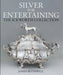 Silver for Entertaining: The Ickworth Collection by James Rothwell