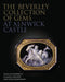 The Beverley Collection of Gems at Alnwick Castle by Diana Scarisbrick
