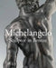 Michelangelo: Sculptor in Bronze by Victoria Avery