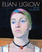Euan Uglow: An ARC from the Eye by Fay Blanchard, Anthony Spira