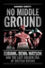 No Middle Ground: Eubank, Benn, Watson and the Golden Era of British Boxing by Sanjeev Shetty