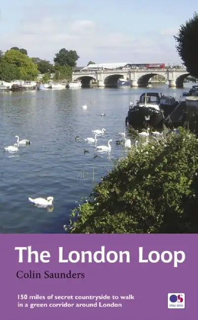 The London Loop: Recreational Path Guide by Colin Saunders
