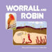 Worrall and Robin by Linda Alvis