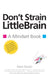 Don't Strain LittleBrain: A Mindset Book by Mark Dando