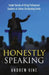 Honestly Speaking: Insider Secrets of Hiring Professional Speakers to Deliver Outstanding Events by Andrew Vine