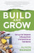 Build and Grow: How to Go from Tradesperson to Managing Director in the Construction and Trade Industries by Alison Warner, Charlie Mullins